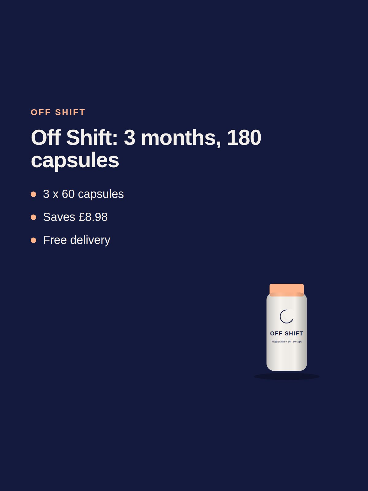 Off Shift: 3 months, 180 capsules 2